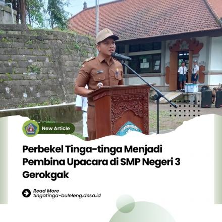 Pembinaan Karakter Siswa, Perbekel Tinga-tinga Pimpin Upacara di SMP Negeri 3 Gerokgak