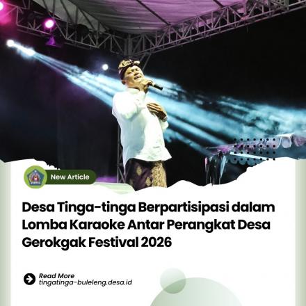Perwakilan Desa Tinga-Tinga Meriahkan Lomba Karaoke Antar Perangkat Desa Gerokgak Festival 2026