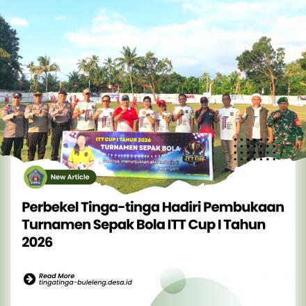 Perbekel Tinga-tinga Hadiri Pembukaan Turnamen Sepak Bola ITT Cup I Tahun 2026 di Celukanbawang