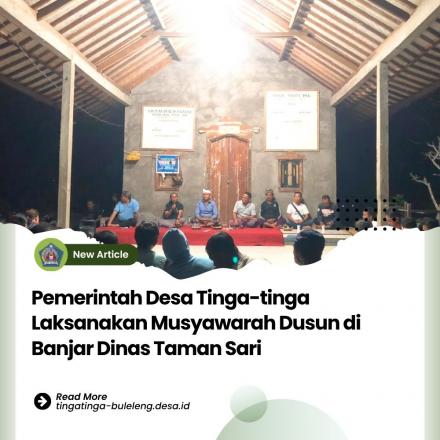 Pemerintah Desa Tinga-tinga Laksanakan MUSDUS di Balai Banjar Dinas Taman Sari